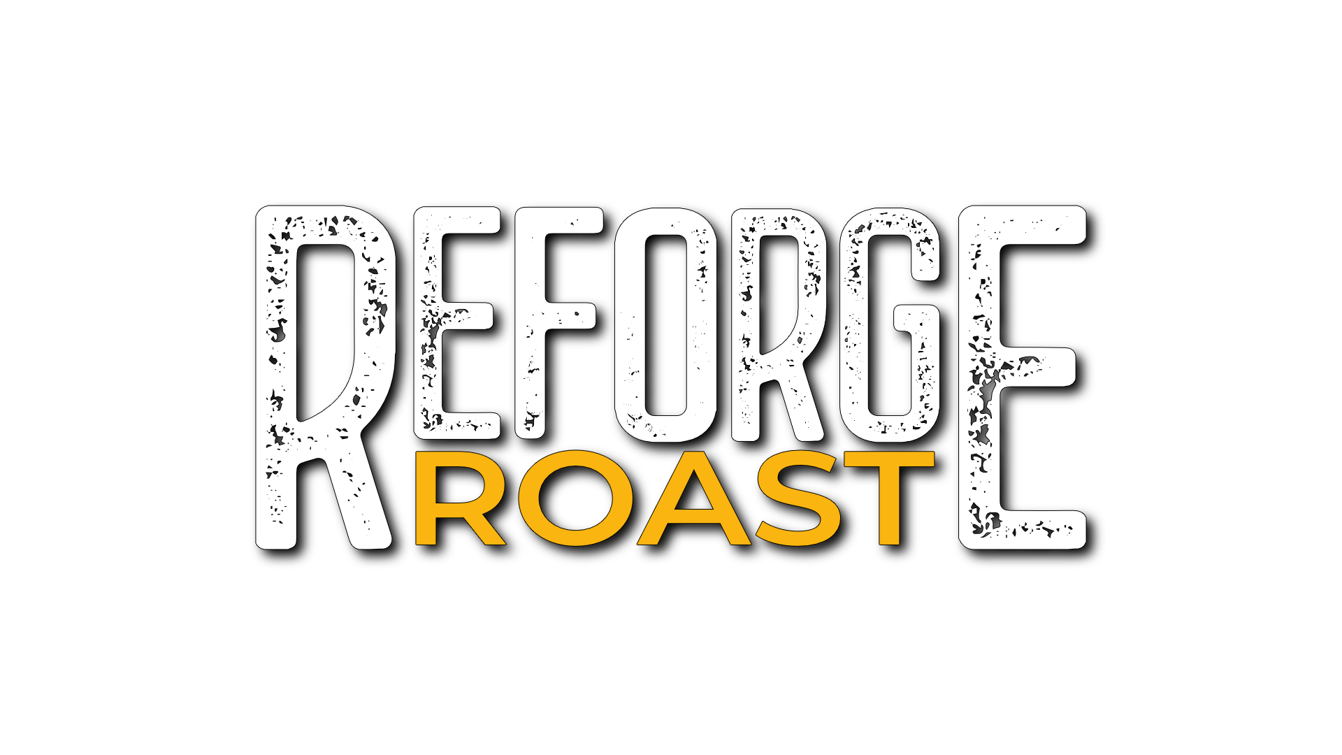 Reforge Roast